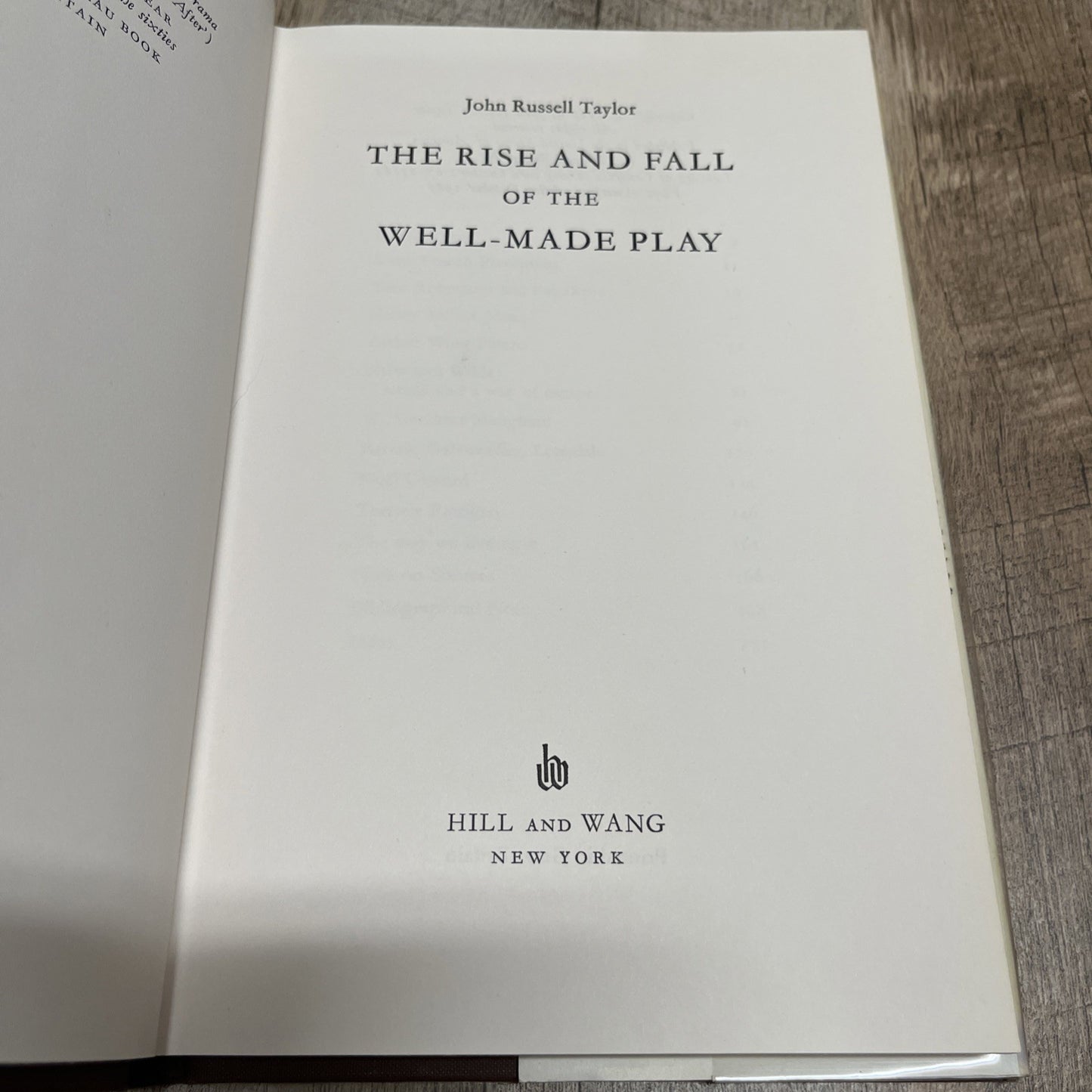 The Rise and Fall of the Well-Made Play 1st Edition By John Russell Taylor 1967