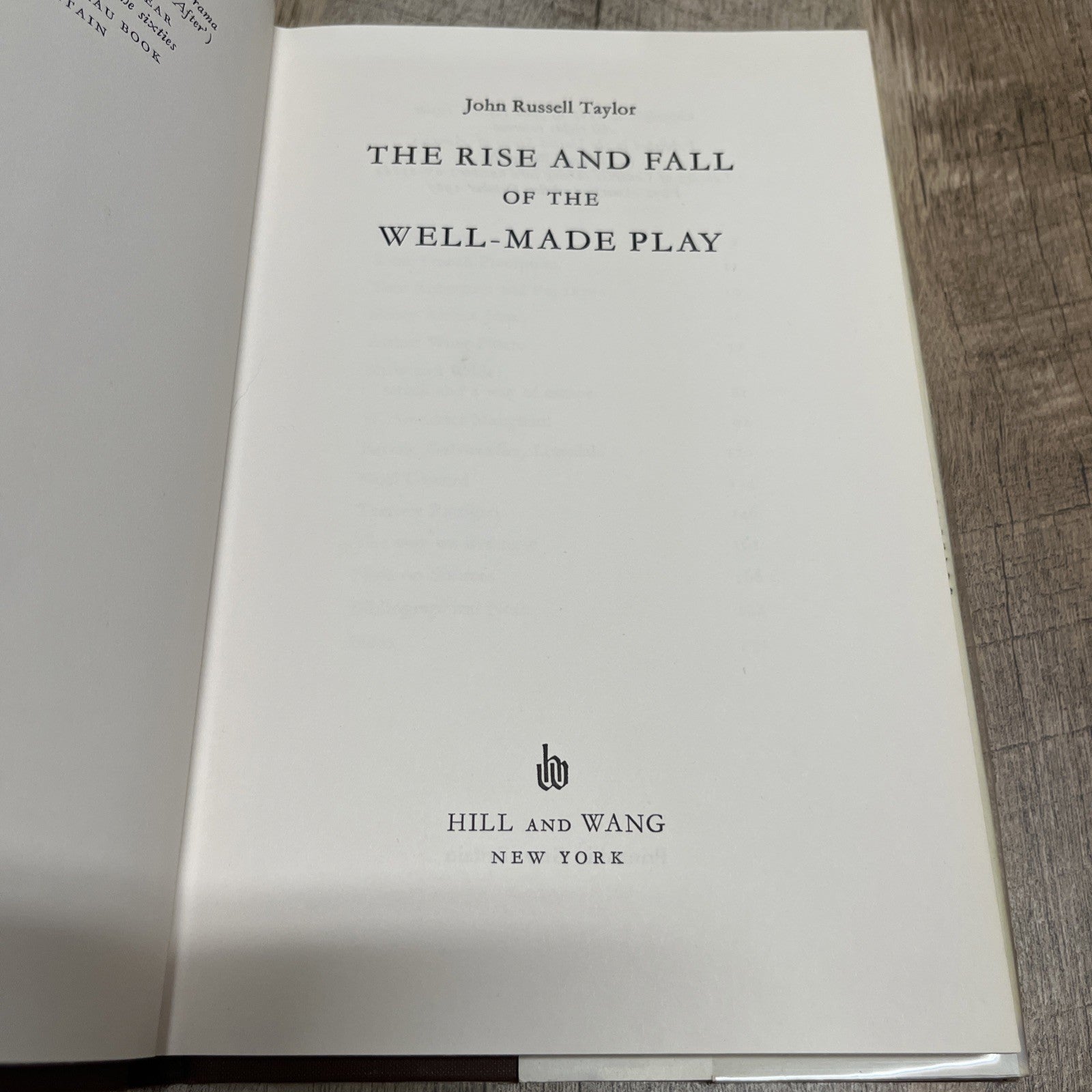 The Rise and Fall of the Well-Made Play 1st Edition By John Russell Taylor 1967