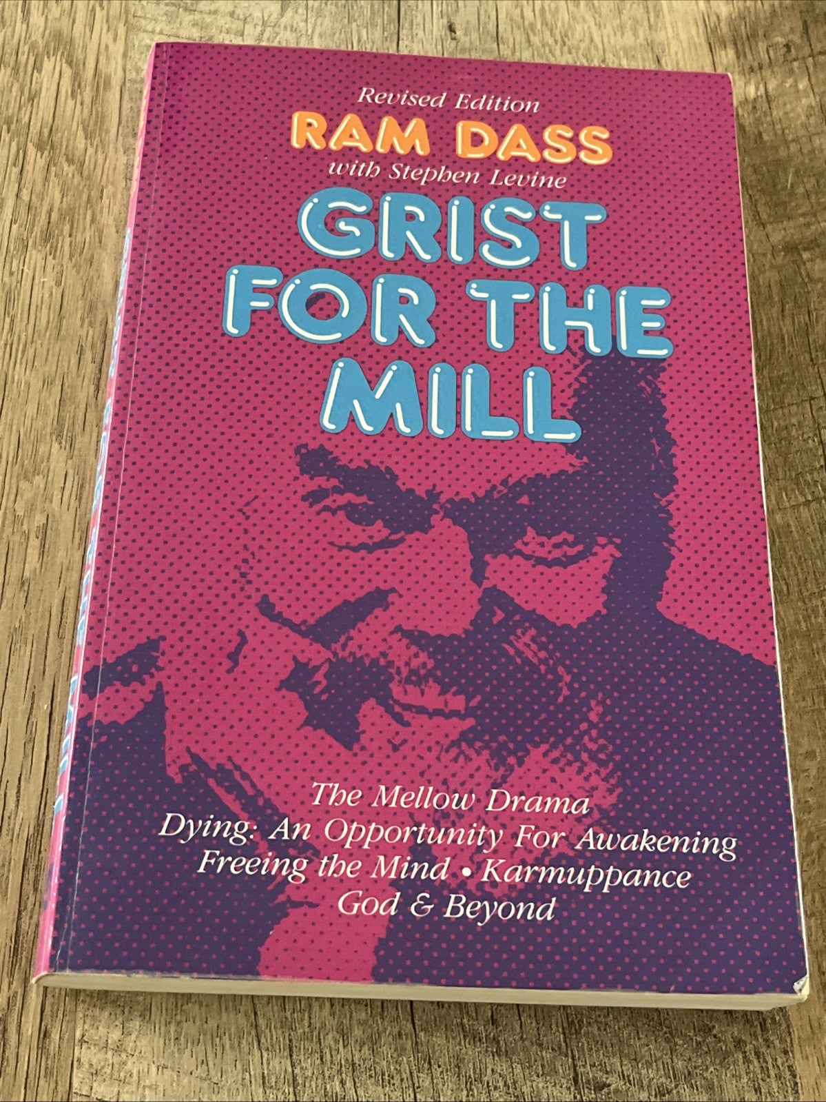 Ram Dads With Stephen Levine  Grist for the Mill: The Mellow Drama, Dying ..1987