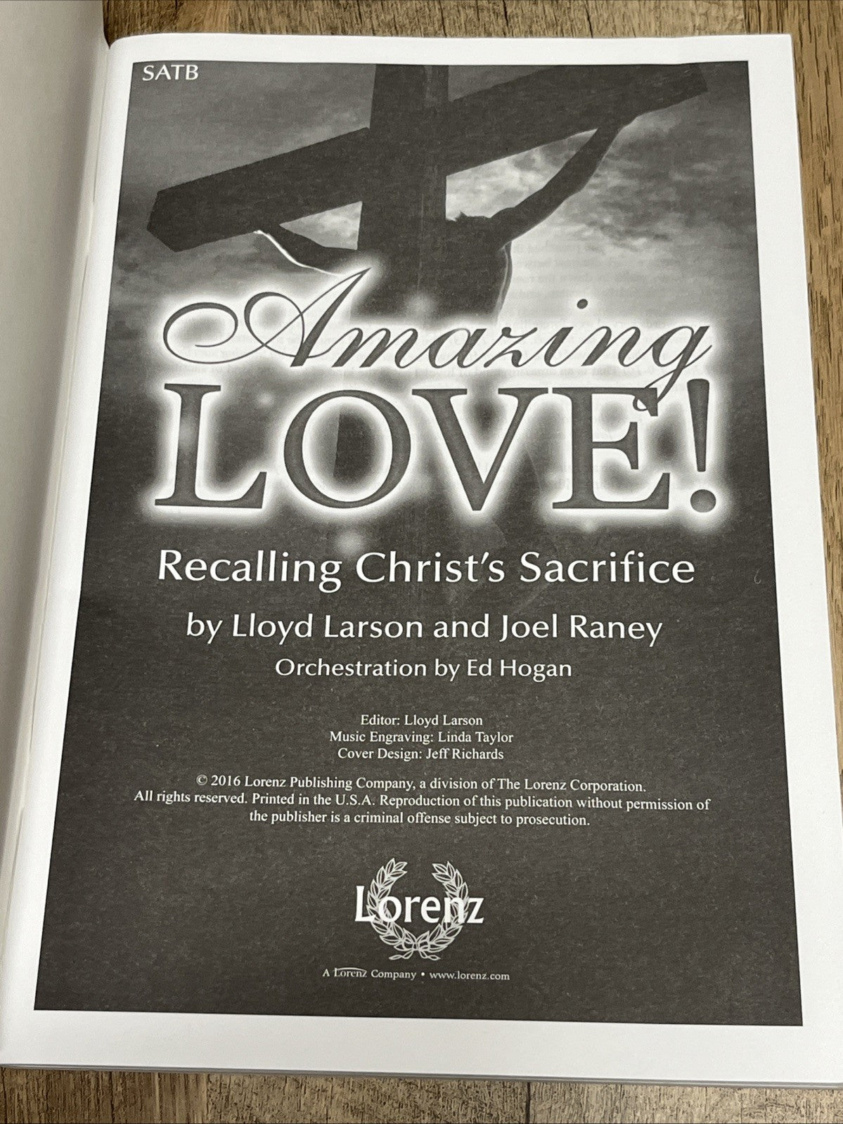Lot of 8 AMAZING LOVE!: RECALLING CHRIST'S SACRIFICE Lloyd Larson & Joel Raney