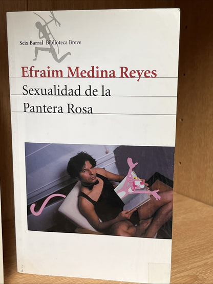 Efraim Medina Reyes Sexualidad De La Pantera Rosa y Tenicas De Masturbacion