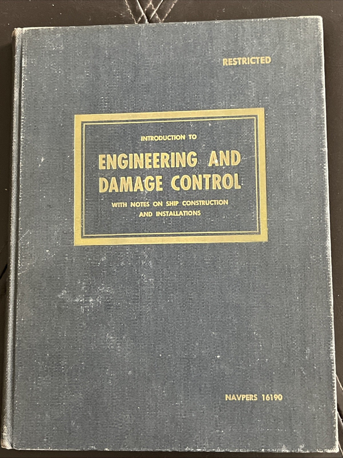 Introduction to Engineering and Damage Control ( NAVPERS 16190  ) 1945