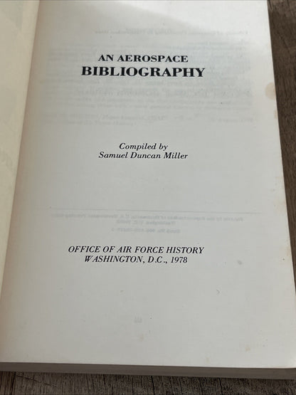 An Aerospace Bibliography  Compiled By Samuel Duncan Miller - 1978