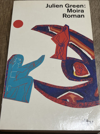 Moira (dtv Literatur) Green, Julien und Georg Goyert: