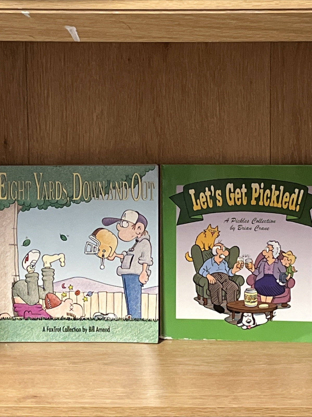 Brian Crane & Bill Amend, Let's Get Pickled! Eight Yards, Down and Out 2006