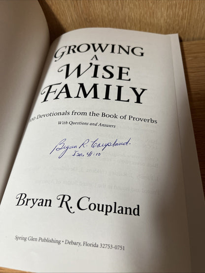 Growing a Wise Family : 100 Devotionals from the Book of Proverbs
