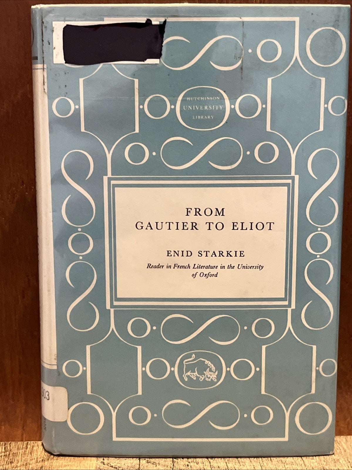 From Guatier To Eliot : The Influence Of France On English by Enid Starkie [1962