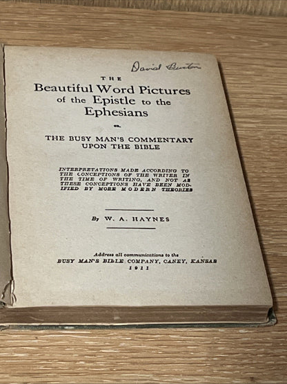 The Beautiful World Pictures of the Epistle to the Ephesians 1st Ed Haynes 1911