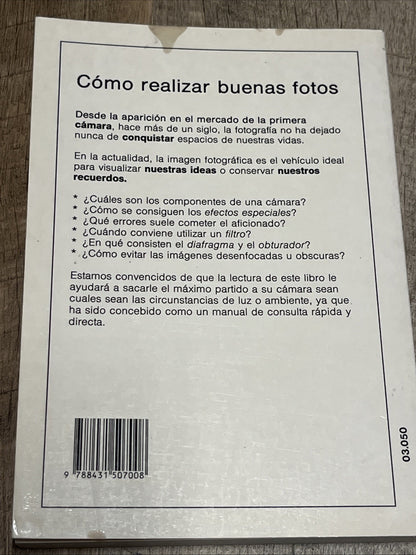 Como realizar buenas fotos : Guia Practica Del Fotografo  Aficionado Todo Lo Que