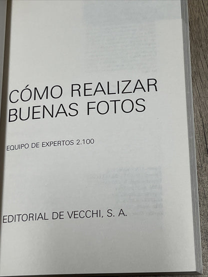Como realizar buenas fotos : Guia Practica Del Fotografo  Aficionado Todo Lo Que