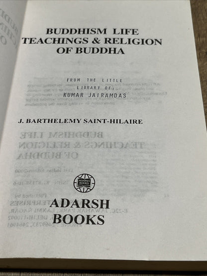 Buddhism: Life Teachings and Religion of Buddha by J. Barthelemy Saint-Hilaire