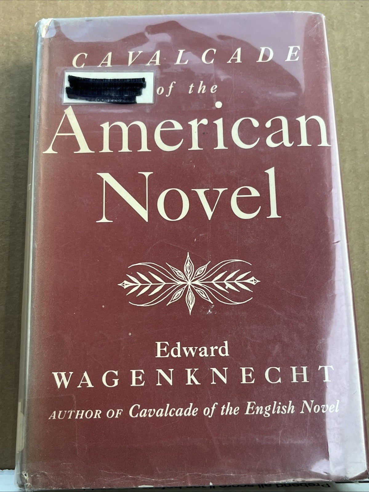 Calvalcade of the American Novel by Edward Wagenknecht (1965)