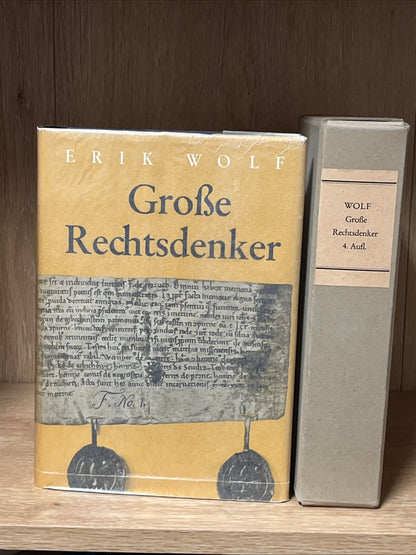 GroBe Rechtsdenker der deutschen Geistesgeschichte Erik Wolf