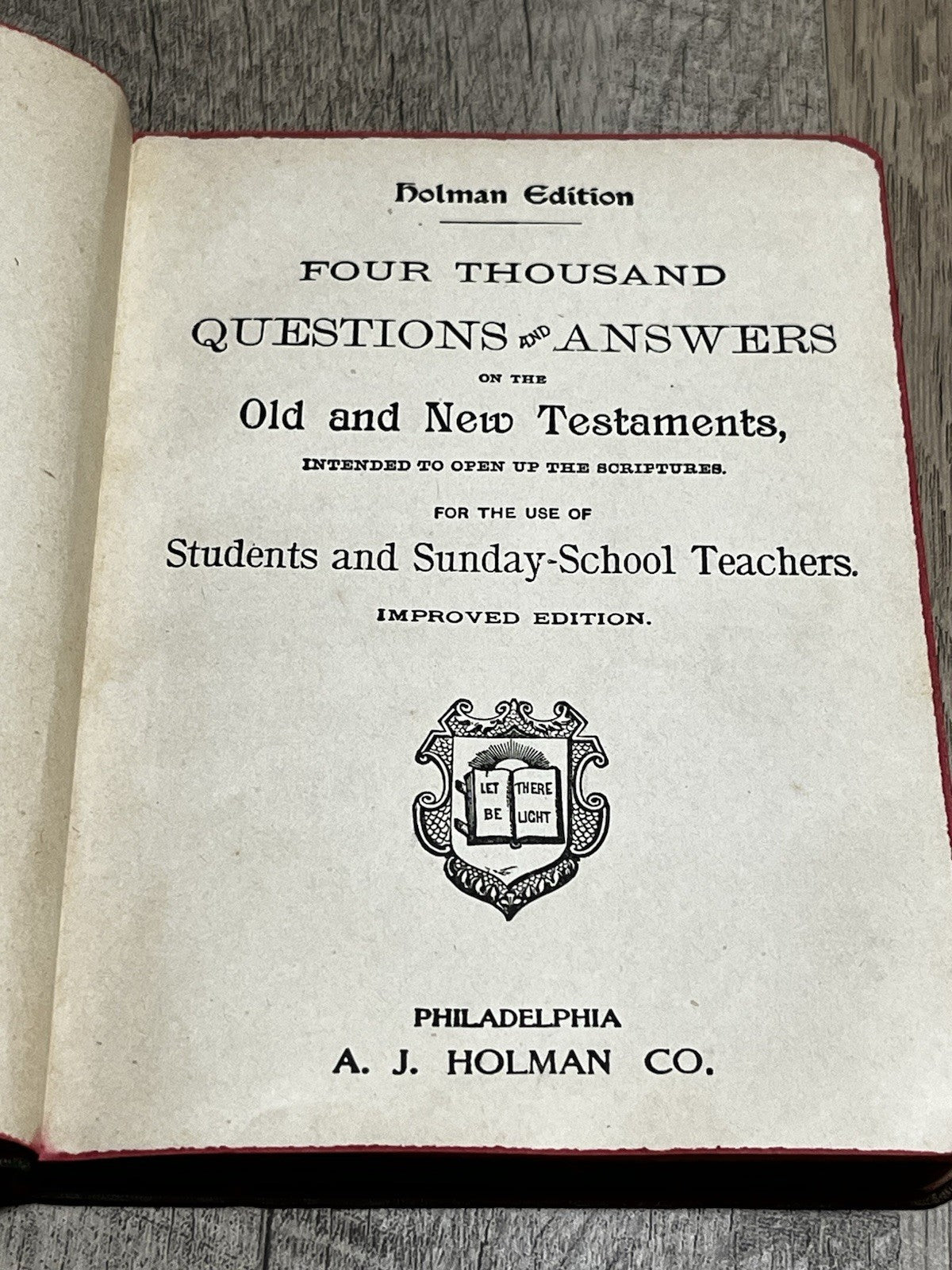 Four Thousand Questions And Answers On The Old And New Testaments Holman Edition
