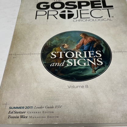 Gospel Project Chronological Vol  8  The Story Begins,Summer 2017: Leader Guide