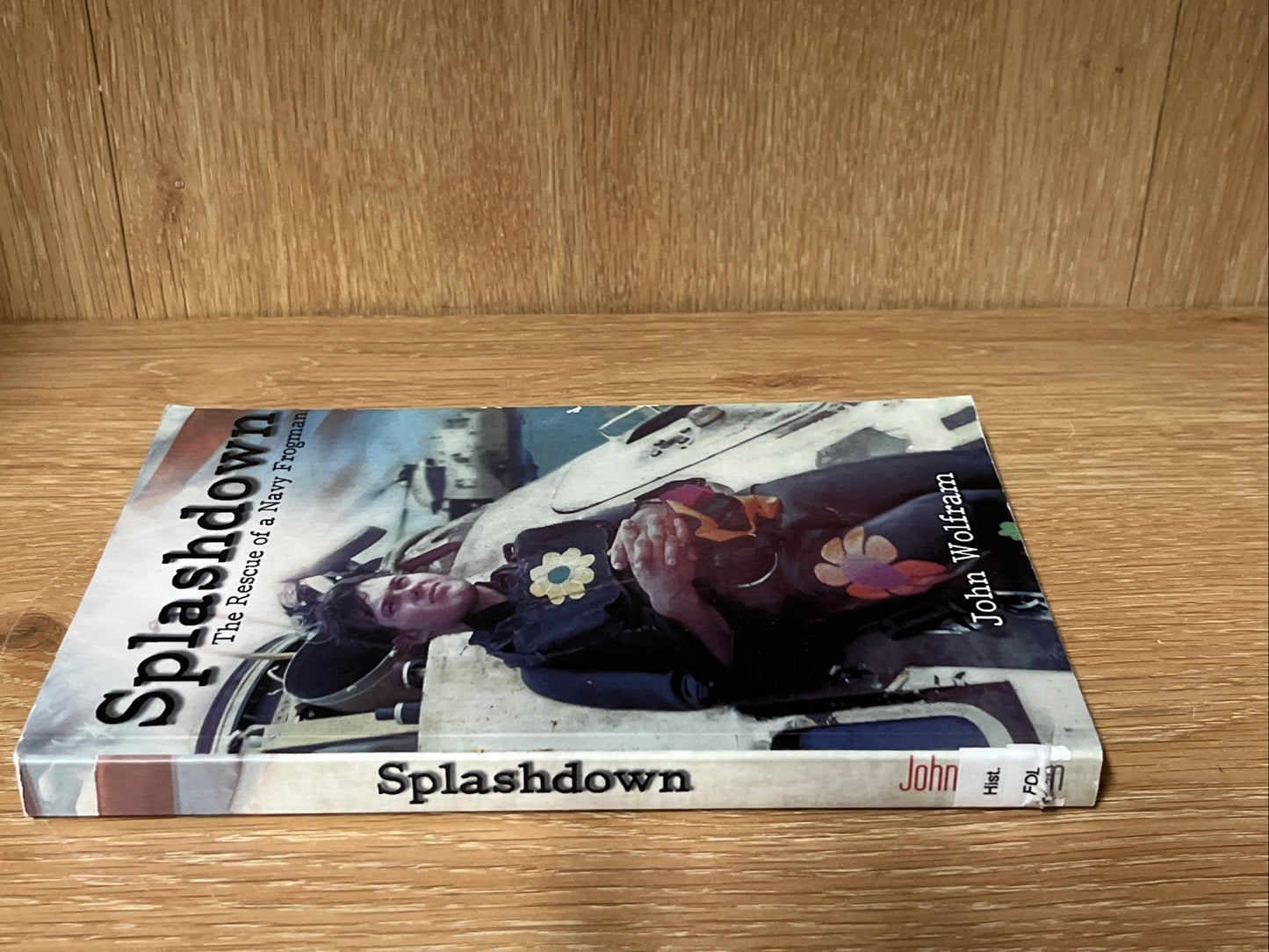 Splashdown  The Rescue of a Navy Frogman by John Wolfram