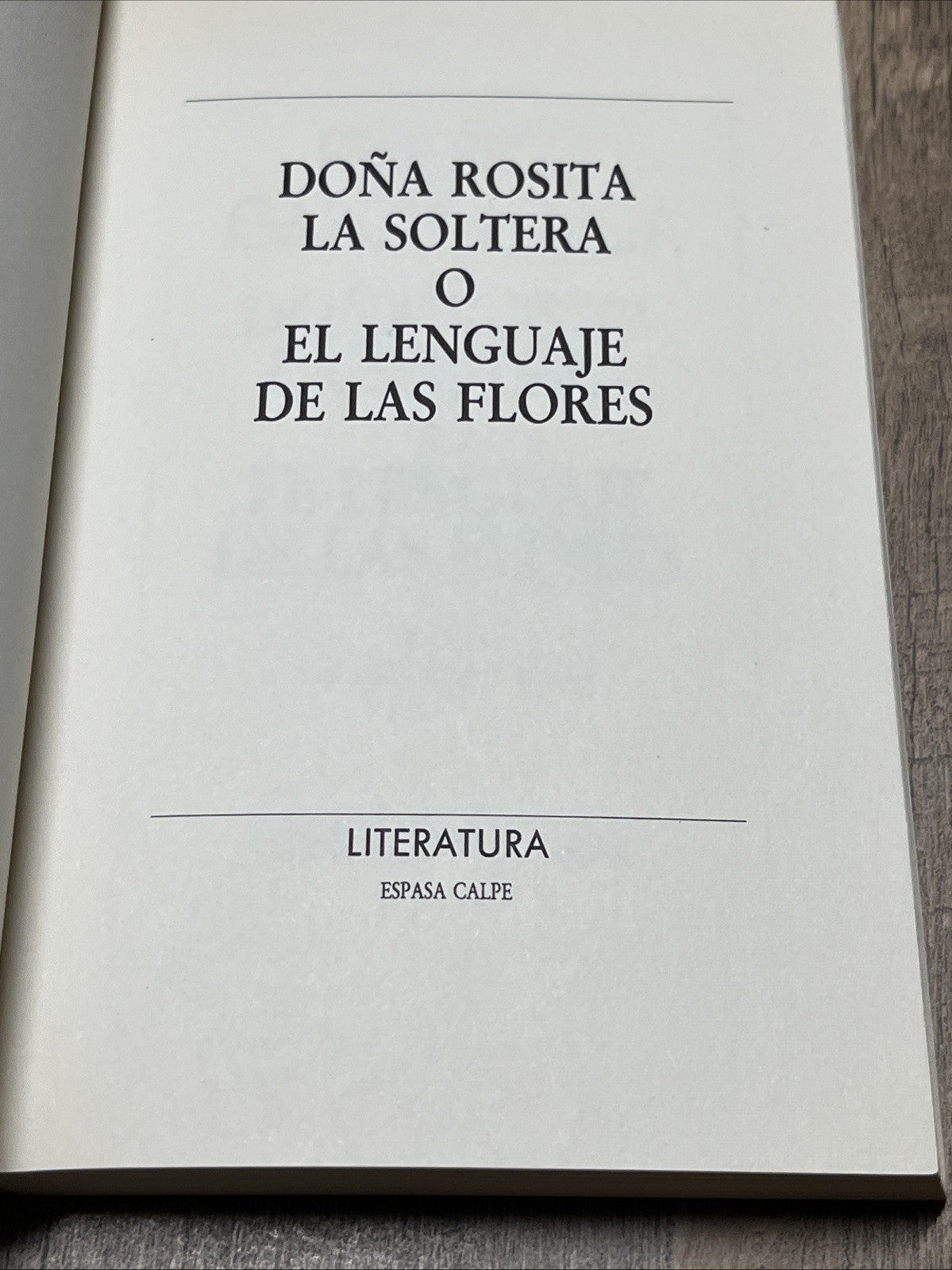 federico garcia lorca Dona Rosita La Soltera O El Lenguaje De Las Flores