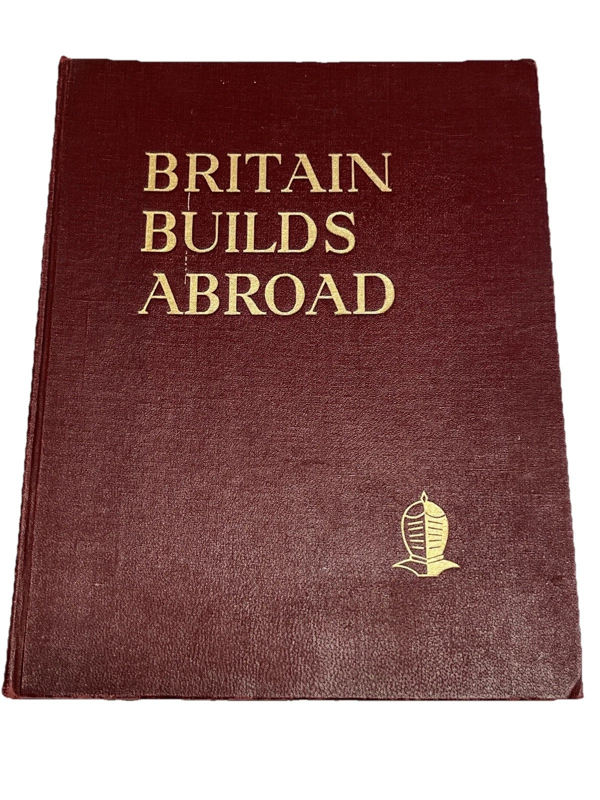 Britain Builds Abroad Britain Constructional Engineering Service SIGNED COPY