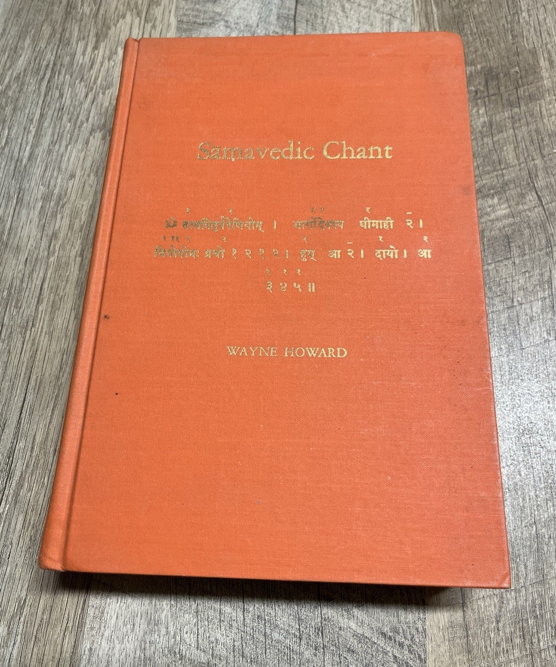 Wayne Howard Samavedic Chant 1st Edition 1977