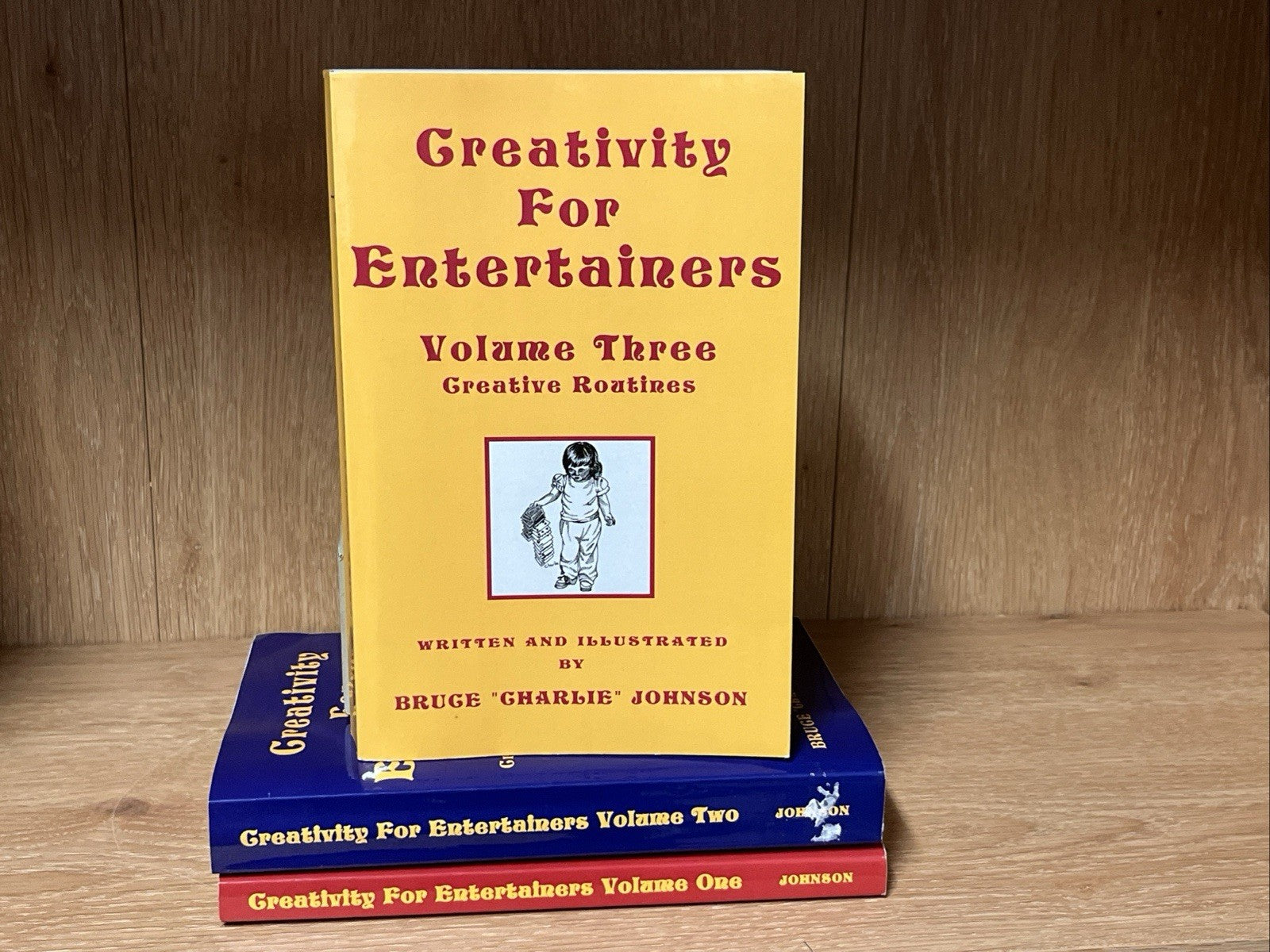Creativity For Entertainers Volume 1–3 by Bruce Charlie Johnson Signed Copy