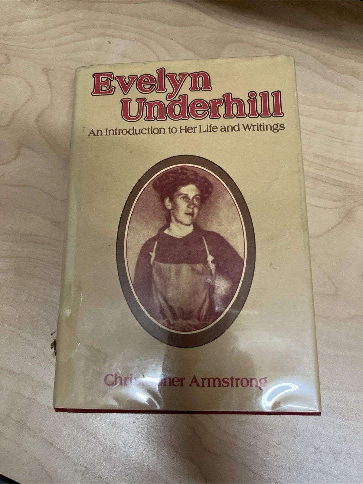 Evelyn Underhill (1875-1941): An Introduction to Her Life and Writings Christop