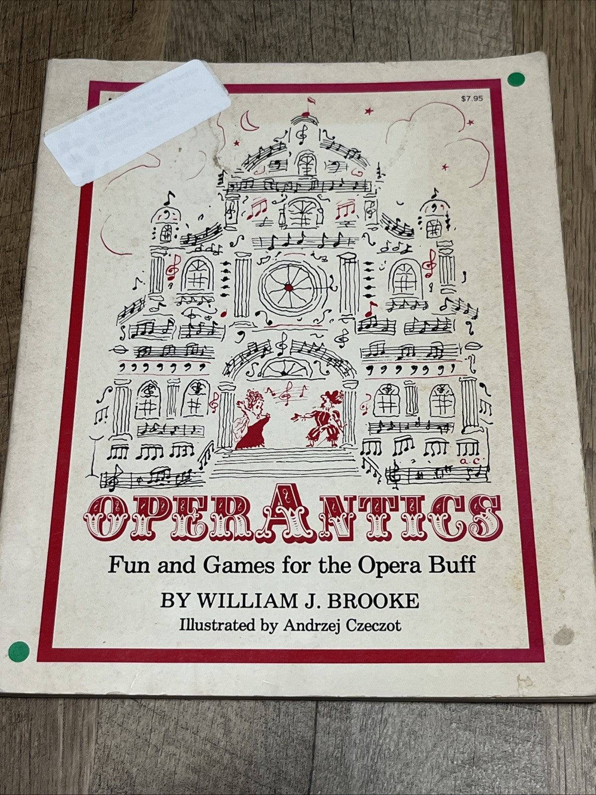 OPERANTICS: FUN AND GAMES FOR THE OPERA BUFF By William Brooke **Excellent**
