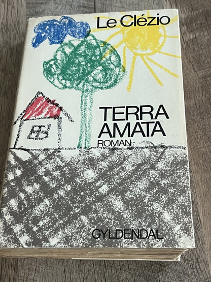 J. M. G. Le Clézio / Terra Amata ( Danish Edition ) 1969