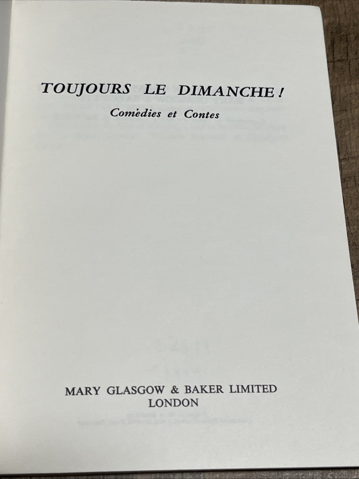 Toujours le Dimanche! Comedies et Contes