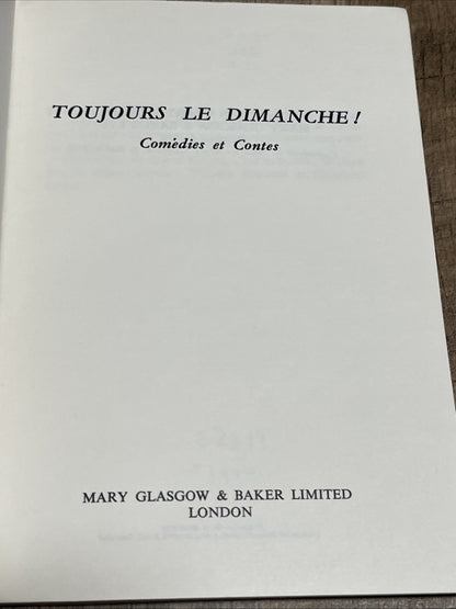 Toujours le Dimanche! Comedies et Contes