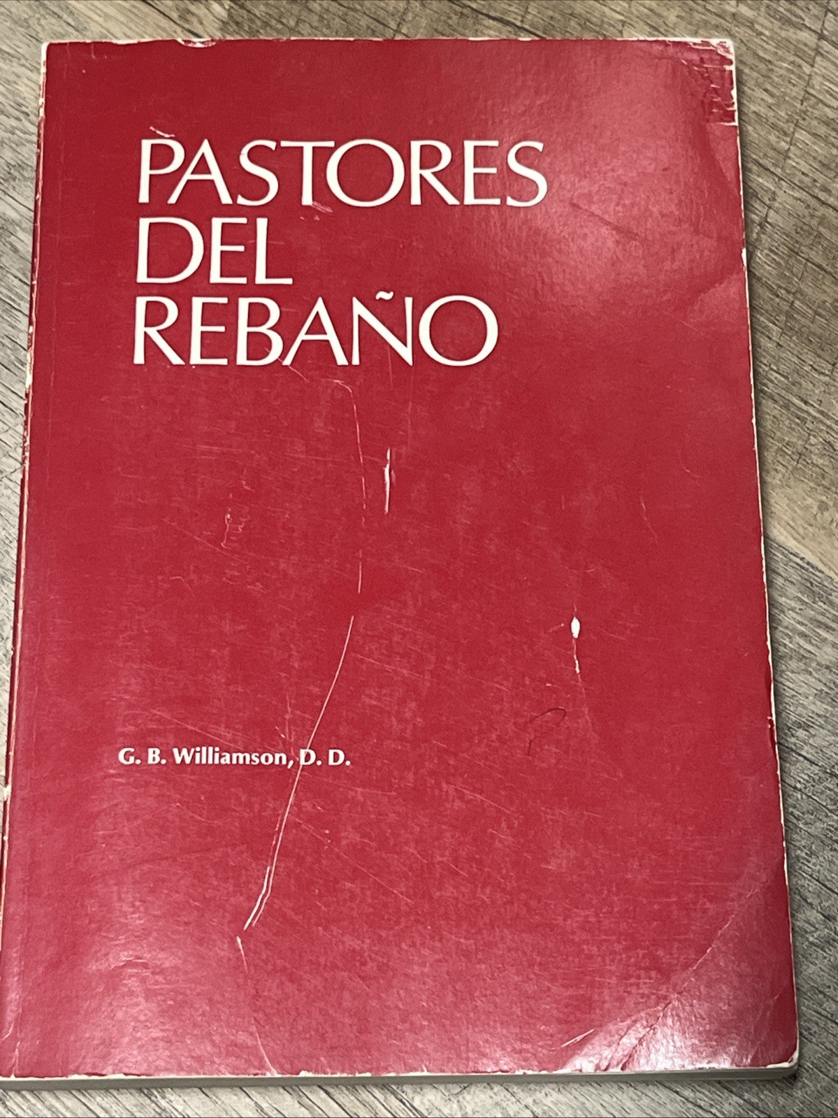 Pastores del Rebano Paperback by G B Williamson