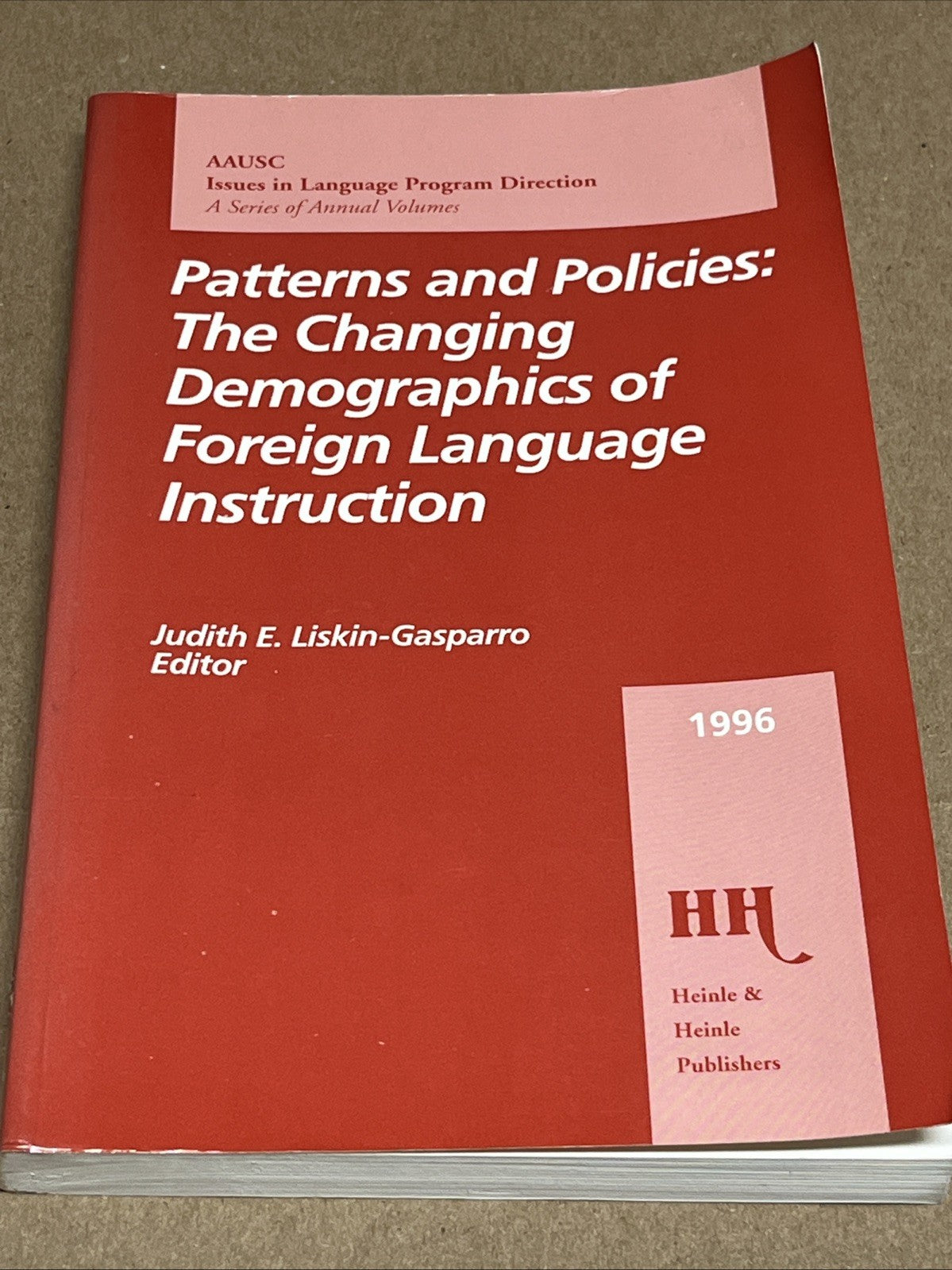 Patterns and Policies :The Changing Demographics of Foreign Language Instruction