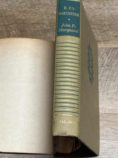 B.F 'S Daughter 1st Edition By John P Marquand 1946 Hardcover Book Club Edition