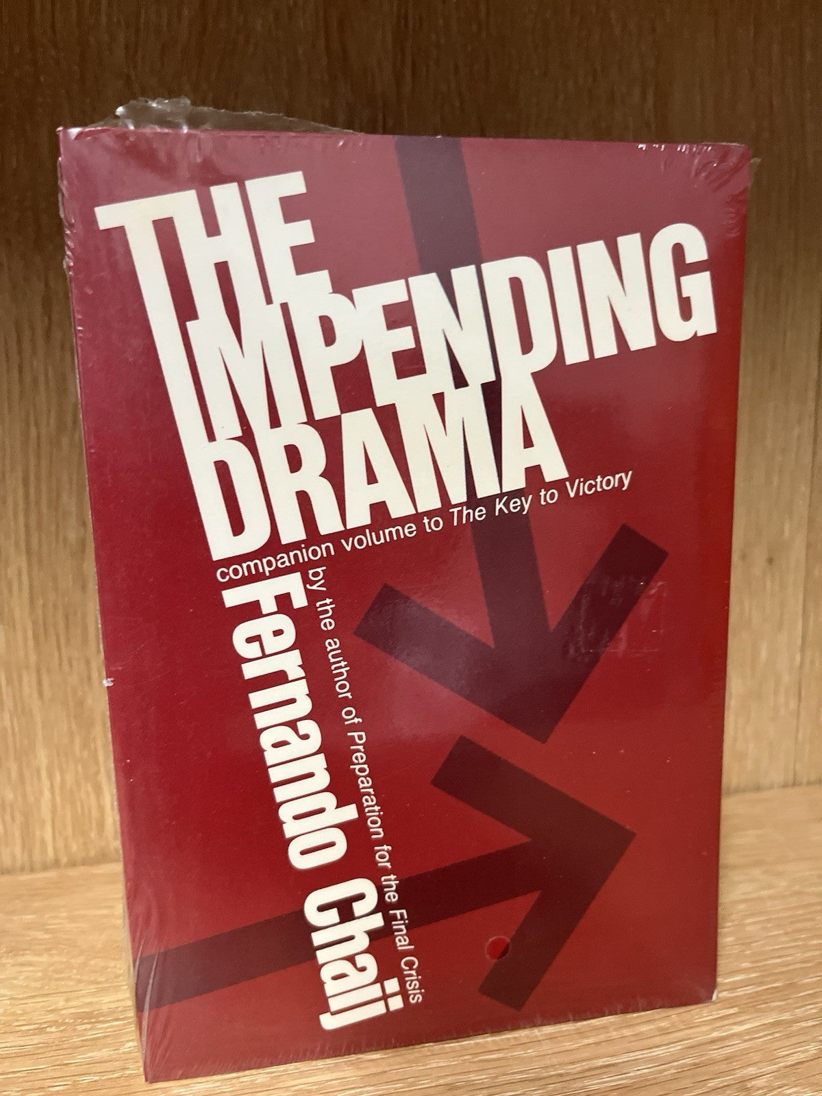The impending drama -Companion Volume To Key To Victory, Fernando Chaij