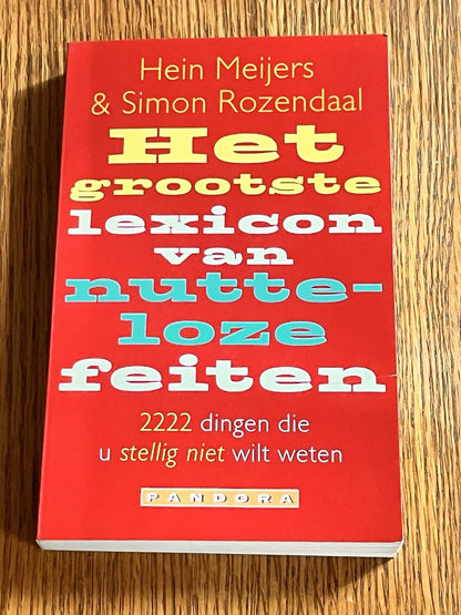 Het grootste Lexicon van nutteloze feiten Hein Meijers & Simon Rozendaal