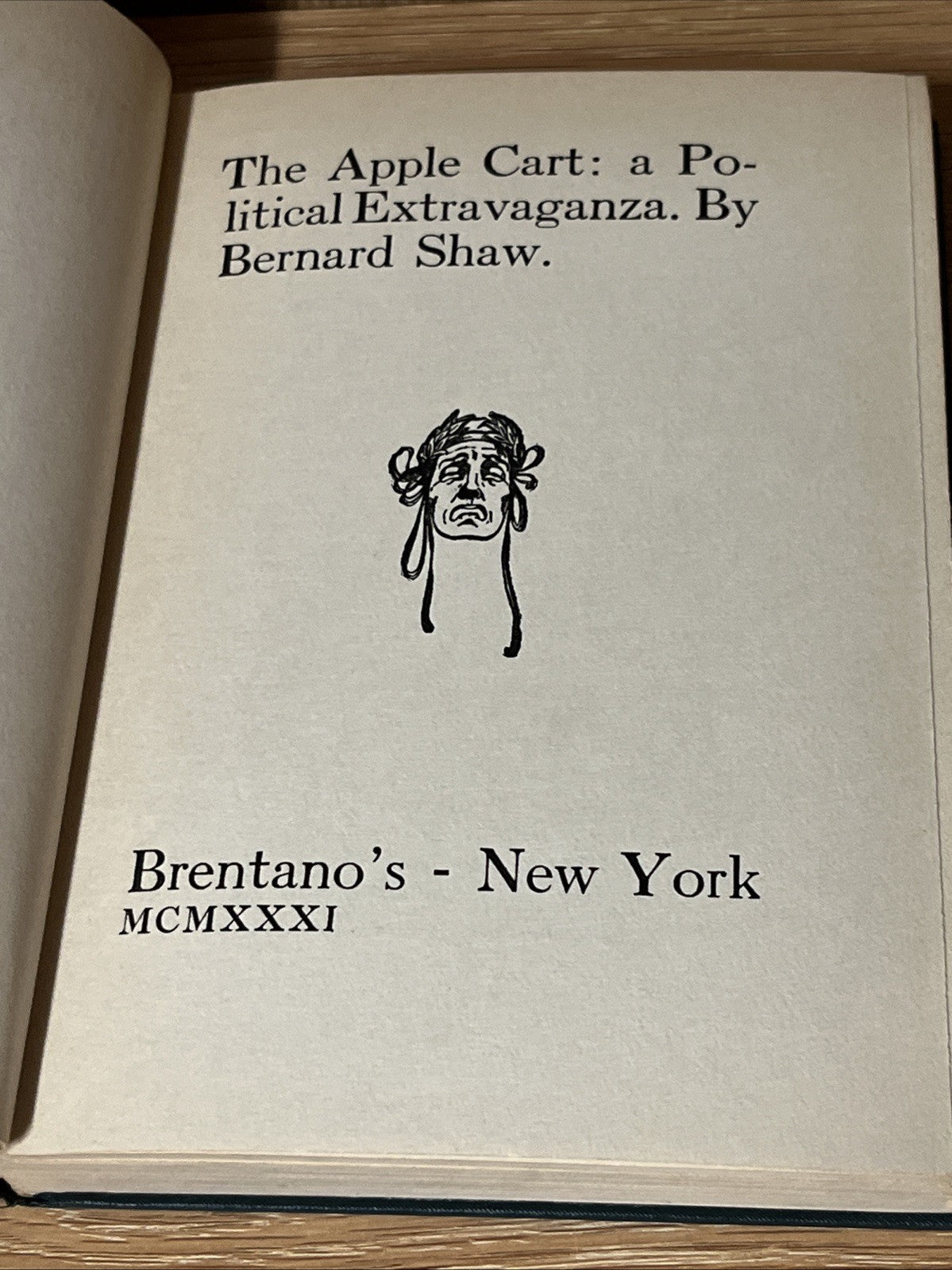 THE APPLE  CART: Bernard Shaw First Edition 1931 London, Drama