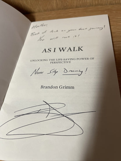 As I Walk: Unlocking the Life-Saving Power of Perspective 1st Ed SIGNED COPY