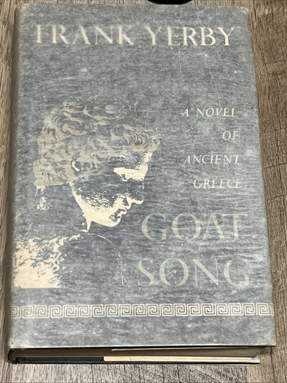 Frank Yerby Goat Song A Novel of Ancient Greece First Edition 1967 Hardcover