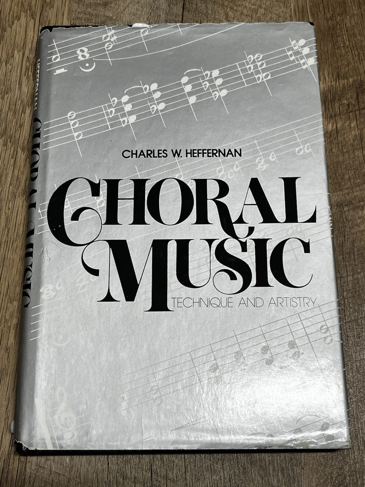 Choral Music: Technique and Artistry / Charles W. Heffernan