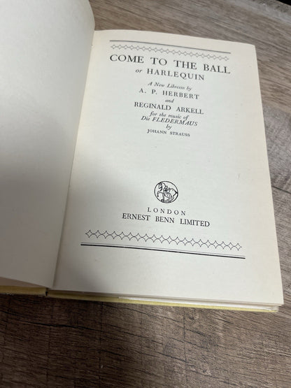 Come to the Ball or Harlequin 1st Edition  A.P.Herbert (1951) Reginald Arkell