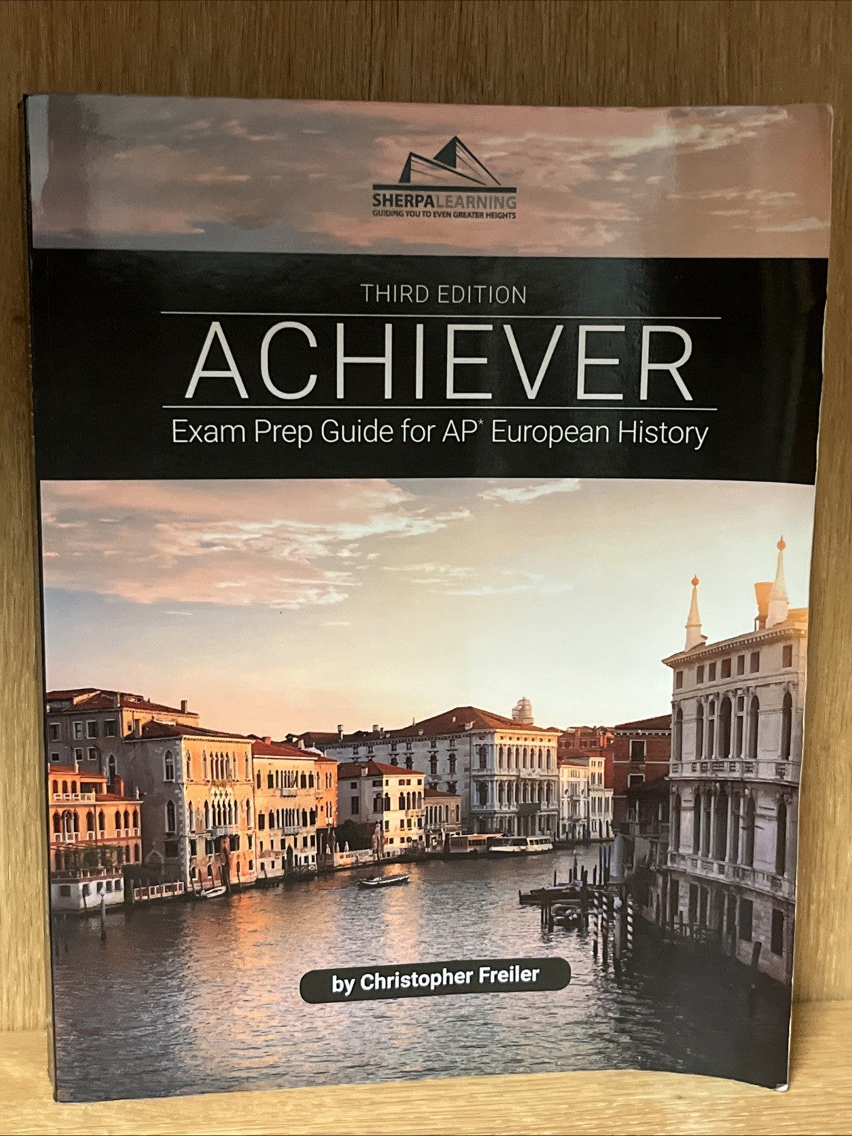Achiever Exam Prep Guide for AP European History by Christopher Freiler (2021,