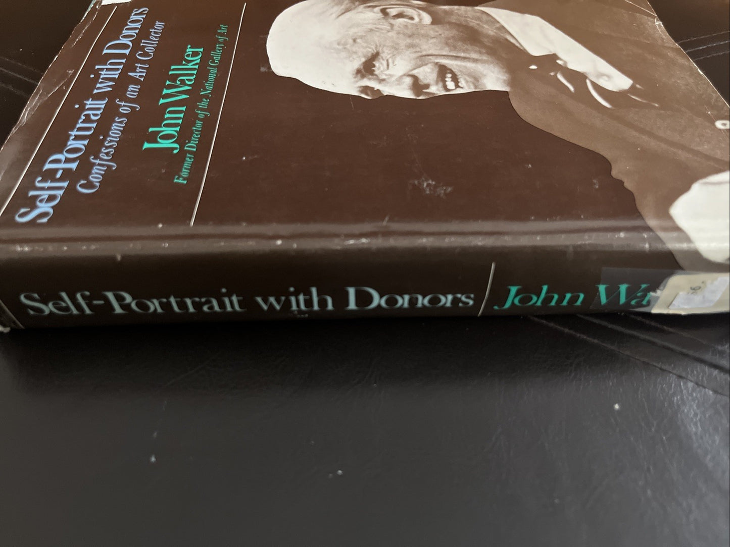 SELF-PORTRAIT WITH DONORS;: CONFESSIONS OF AN ART By John Walker - Hardcover VG+