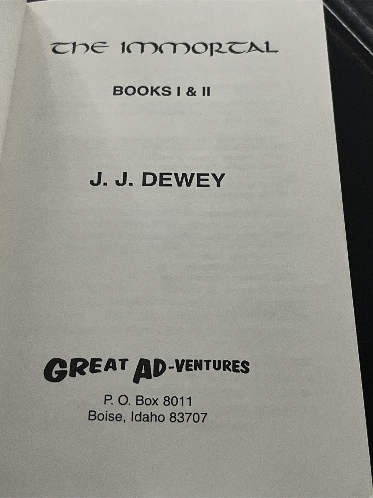 The Immortal Book 1 & 2 by J.J. Dewey (Paperback) 2001