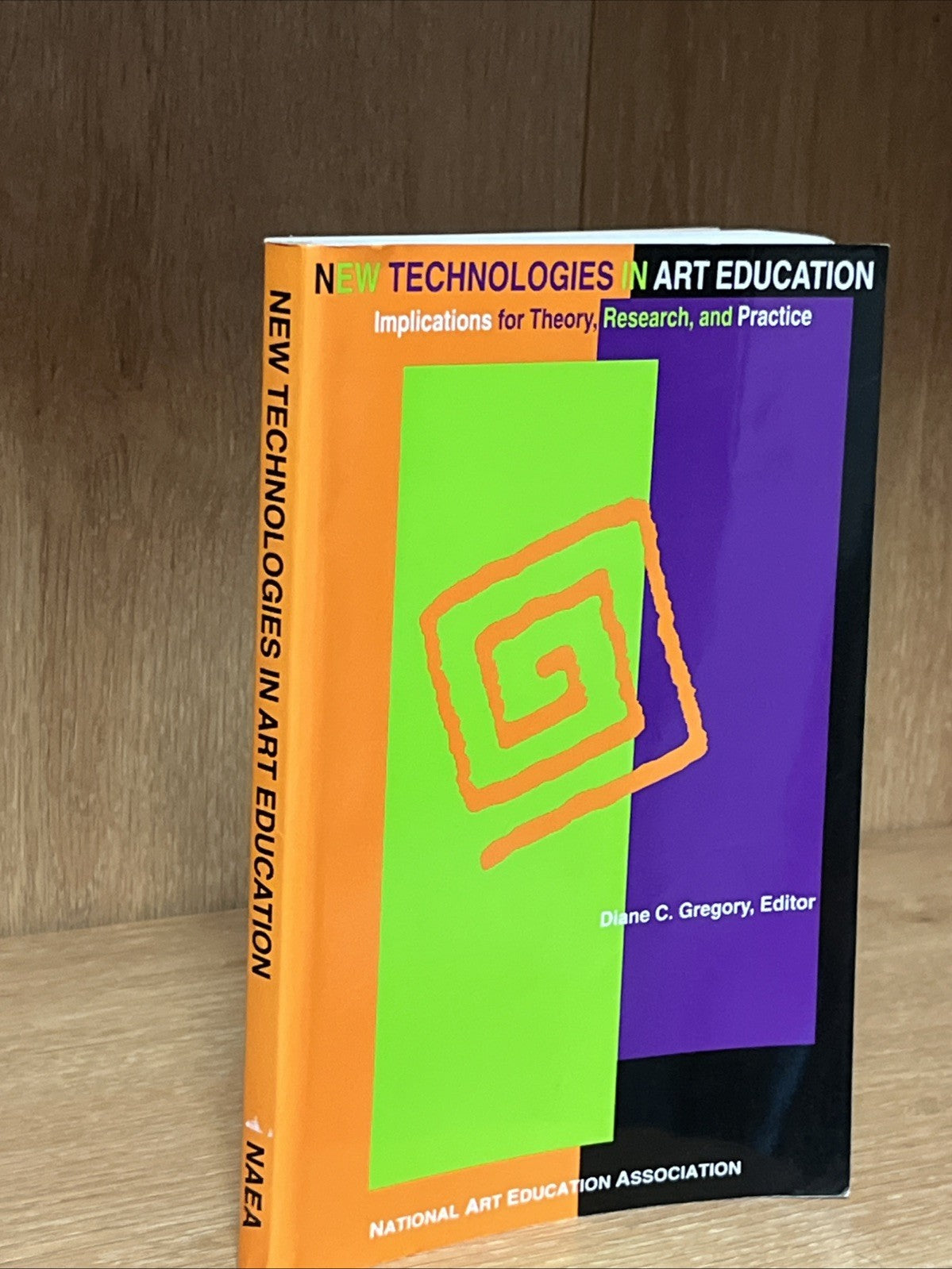 NEW TECHNOLOGIES AND ART EDUCATION: IMPLICATIONS FOR By Diane C. Gregory 1997