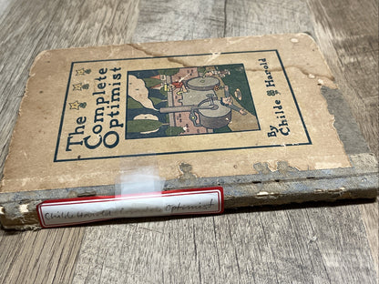 The Complete Optimist 1st Edition 1912 By Childe Harold