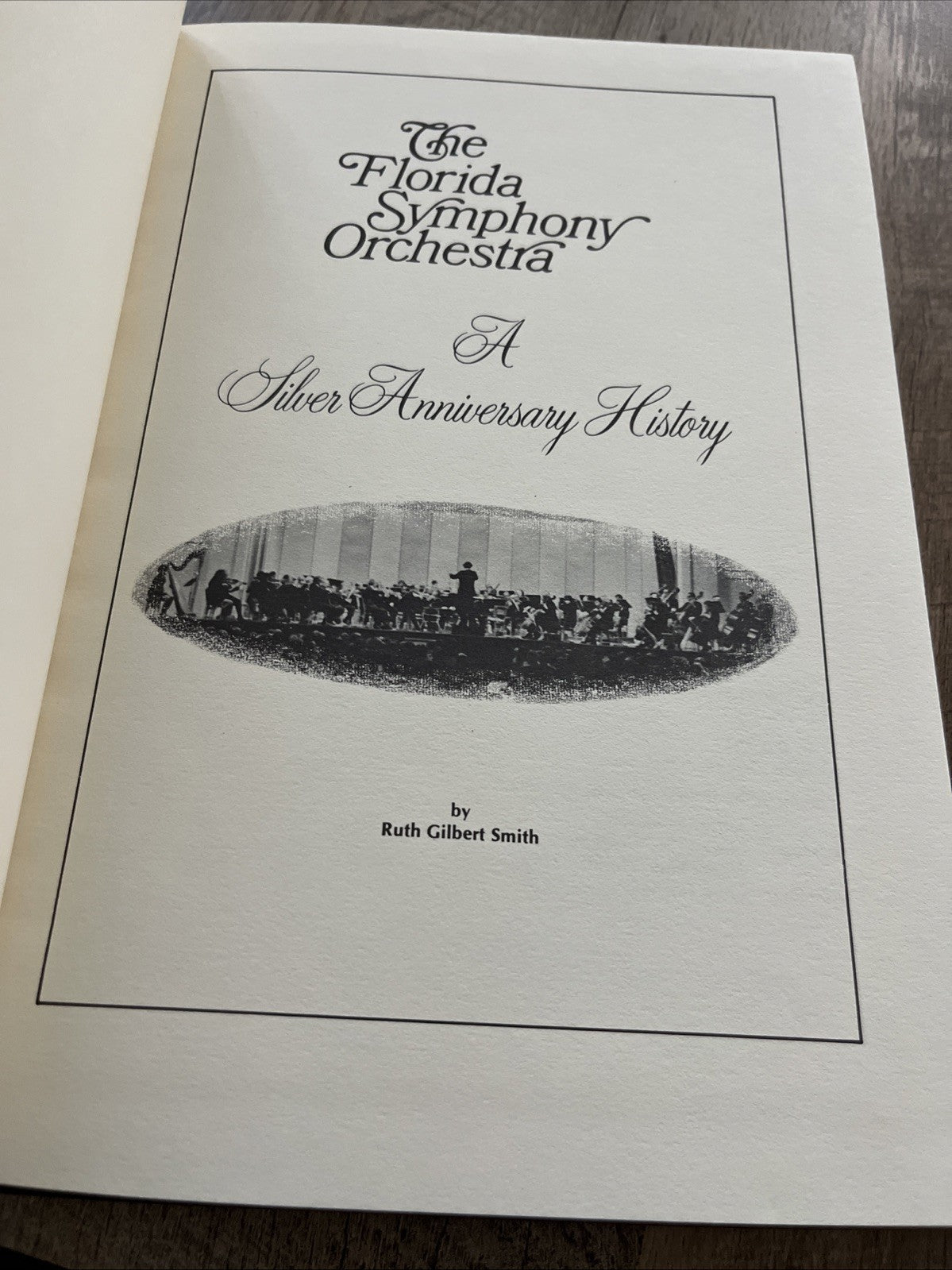 The Florida Symphony Orchestra A Silver Anniversary History Ruth Gilbert Smith
