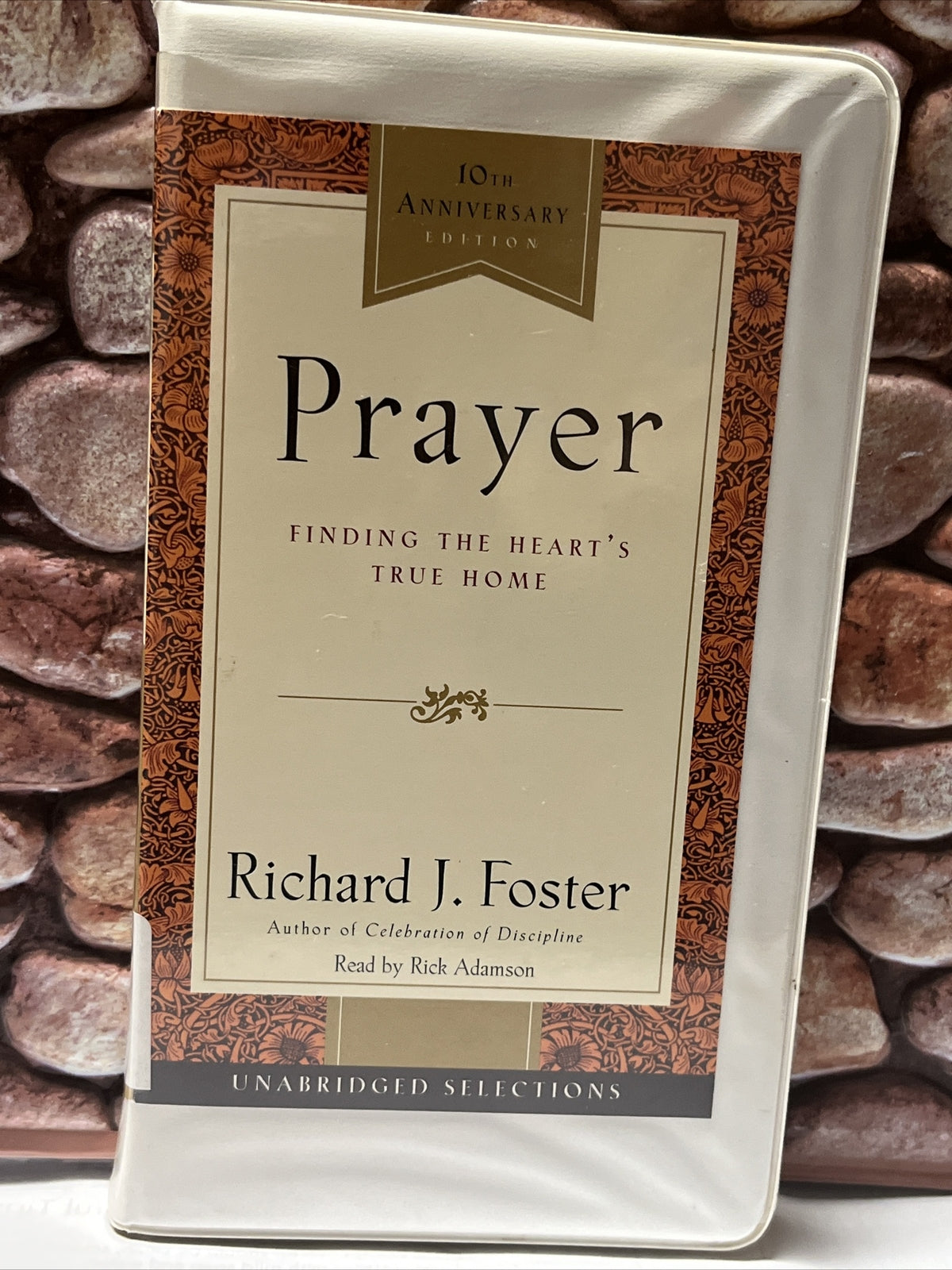 Prayer - 10th Anniversary Edition: Finding the Heart's True Home Cassette