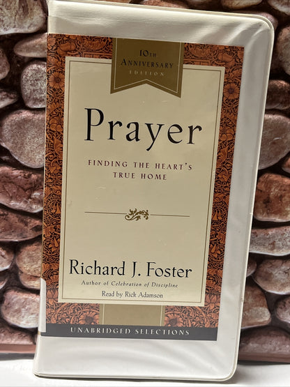 Prayer - 10th Anniversary Edition: Finding the Heart's True Home Cassette