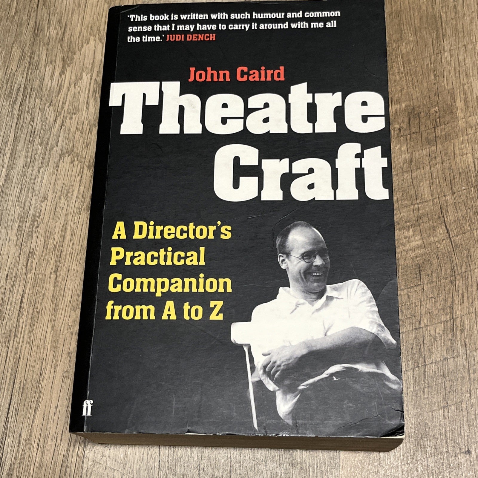 Theatre Craft: A Director's Practical Companion from A to Z by John Caird