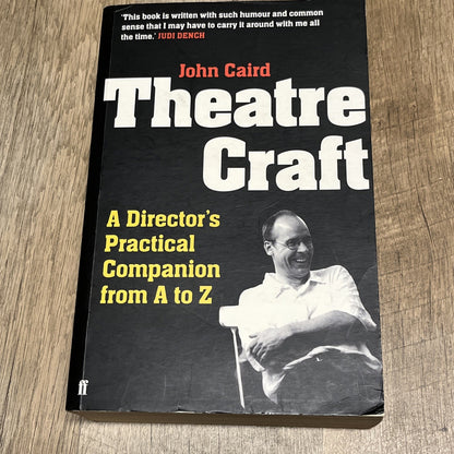 Theatre Craft: A Director's Practical Companion from A to Z by John Caird