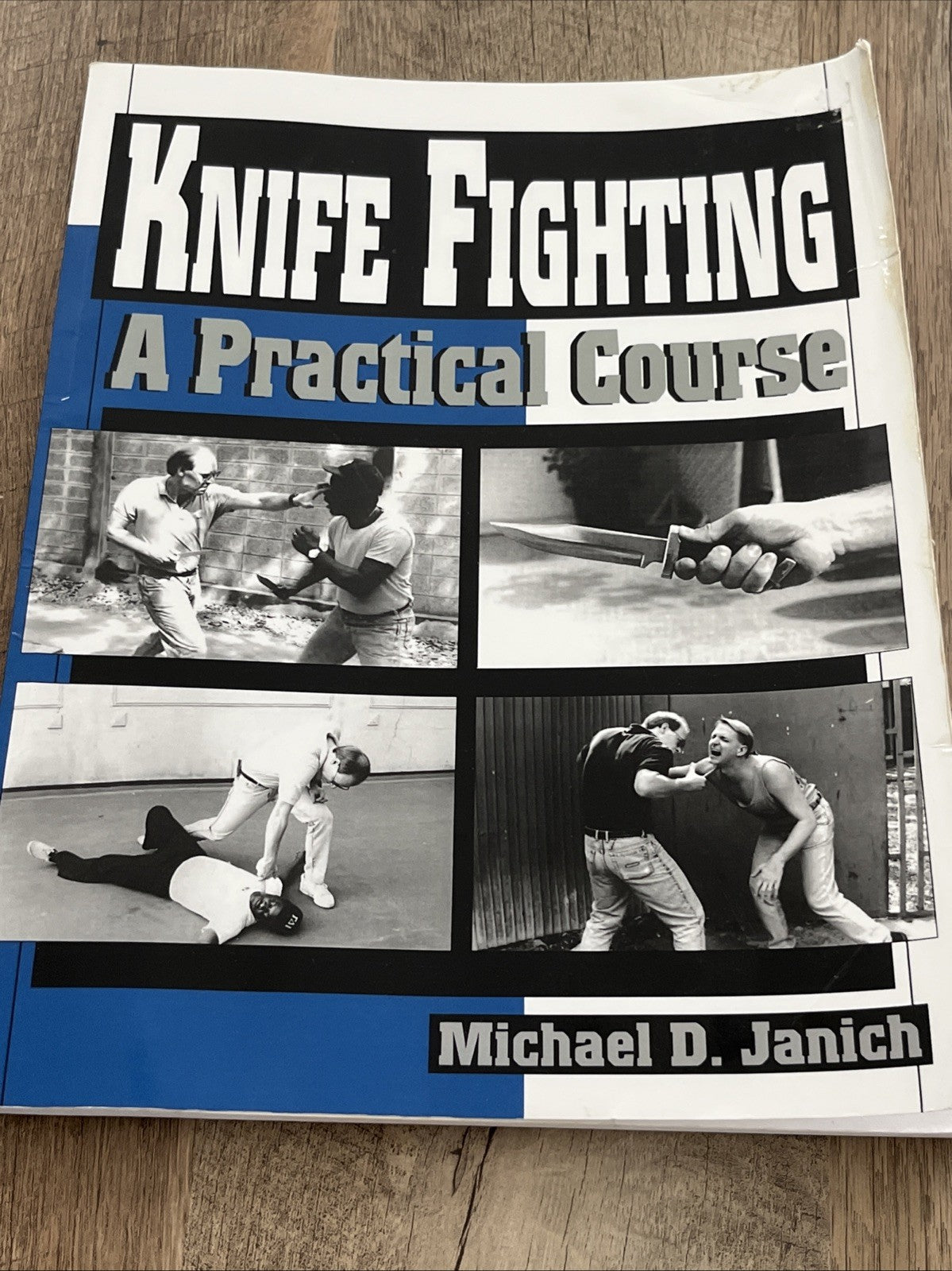 Knife Fighting: A Practical Course by Michael D. Janich, SIGNED COPY